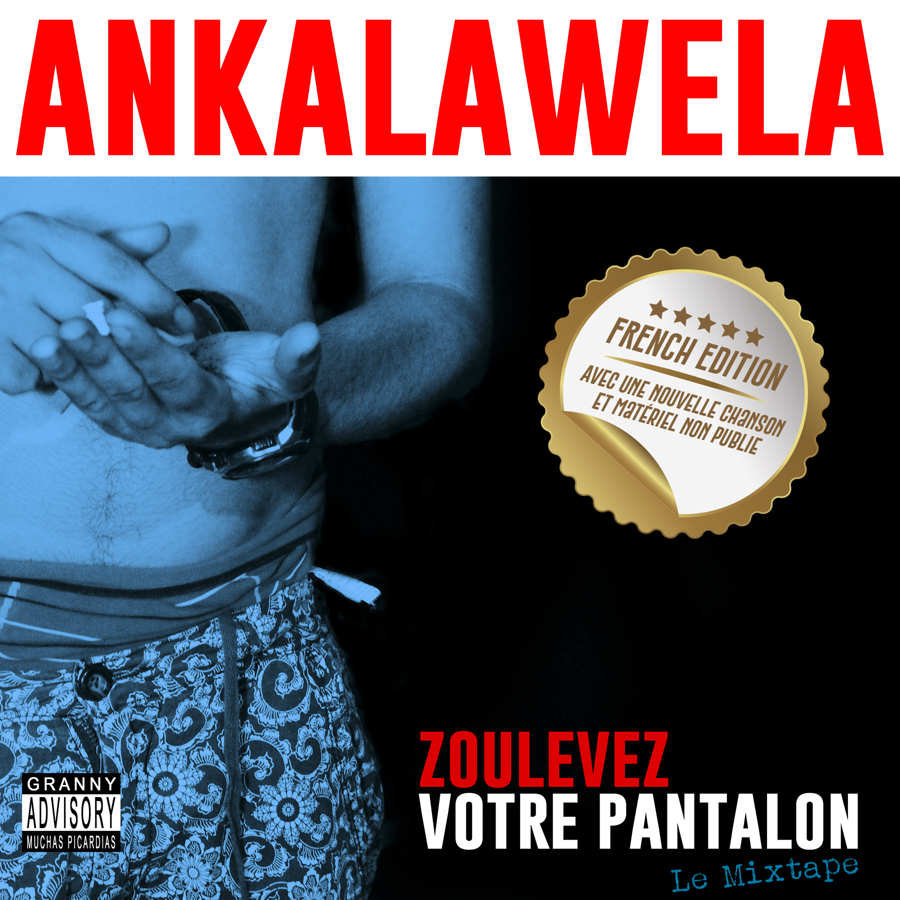Ankalawela -Zoulevez votre pantalon (2017) 01